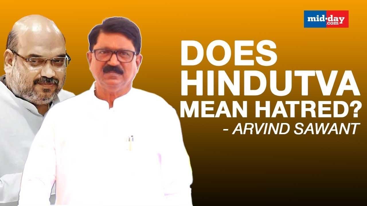 Shiv Sena Leader Arvind Sawant On Hindutva, MVA, BMC And Revolt In Sena